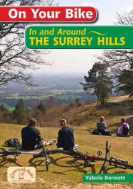 Title: On Your Bike in the Surrey Hills, Author: Valerie Bennett