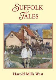 Title: Suffolk Tales, Author: Harold Mills West