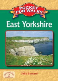 Title: Pocket Pub Walks in East Yorkshire, Author: Sally Burnard