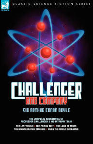 Title: Challenger and Company, Author: Arthur Conan Doyle
