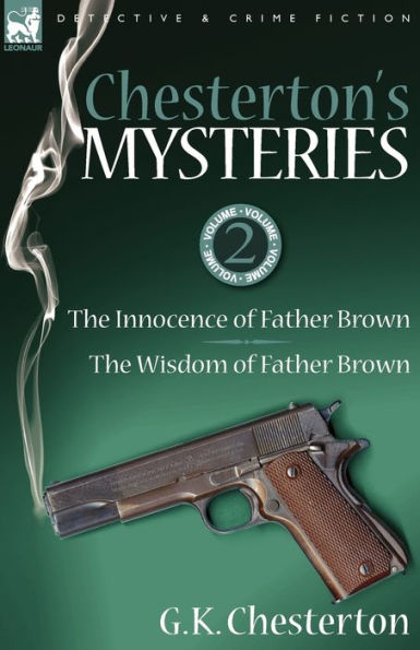 Chesterton's Mysteries: 2-The Innocence of Father Brown & the Wisdom