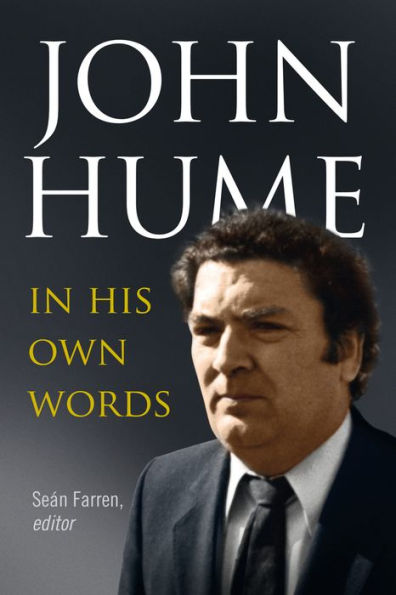 John Hume: His Own Words