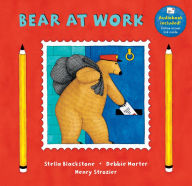 Title: Bear at Work, Author: Stella Blackstone