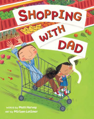 Title: Shopping with Dad, Author: Matt Harvey