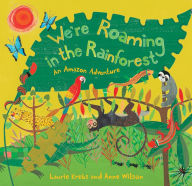Title: We're Roaming in the Rainforest, Author: Laurie Krebs