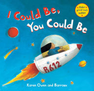 Title: I Could Be, You Could Be, Author: Karen Owen