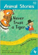 Title: Never Trust a Tiger (Animal Stories Series #2), Author: Lari Don