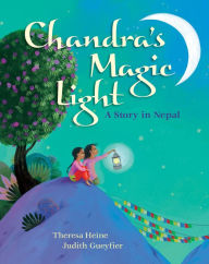 Title: Chandra's Magic Light, Author: Theresa Heine