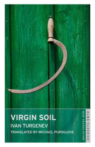 Title: Virgin Soil, Author: Ivan Turgenev