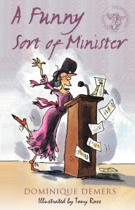 Title: A Funny Sort of Minister, Author: Dominique Demers
