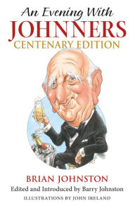 Title: An Evening with Johnners: Centenary Edition, Author: Brian Johnston