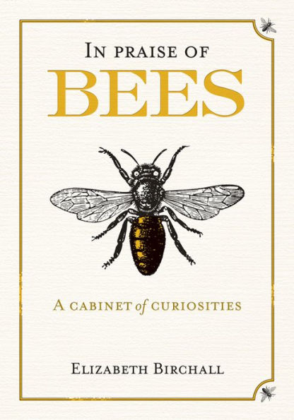 Praise of Bees: A Cabinet Curiosities