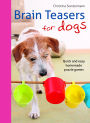 Brain Teasers for Dogs: Quick and Easy Homemade Puzzle Games