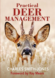 Title: Practical Deer Management, Author: Charles Smith-Jones