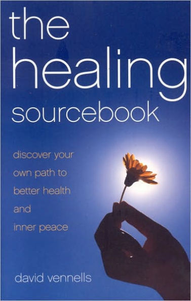 Healing SourceBook: Discover Your Own Path to Better Health and Inner Peace