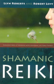 Title: Shamanic Reiki, Author: Robert Levy