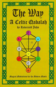 Title: The Way: A Celtic Qabalah, Author: John LIttlewood