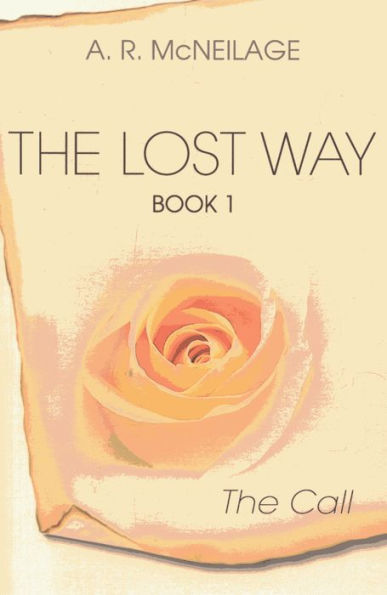 The Lost Way: The Call: Book 1
