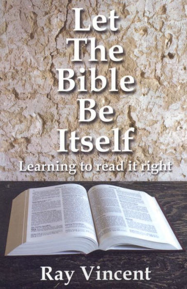 Let the Bible Be Itself: Learning to Read It Right