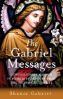 The Gabriel Messages: Practical Support for Daily Life from the Archangel Gabriel