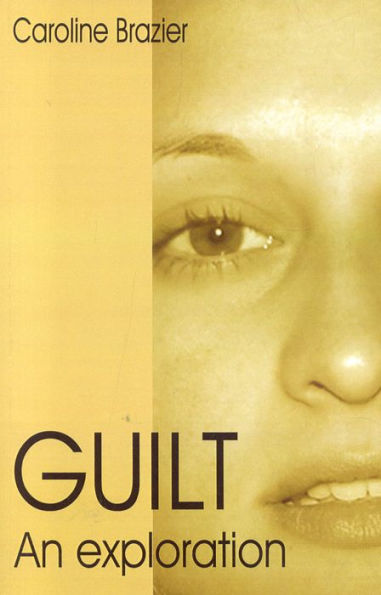 Guilt: An Exploration