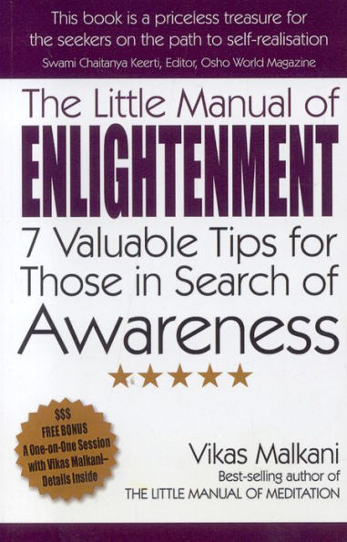 The Little Manual of Enlightenment: 7 Valuable Tips for Those in Search of Awareness