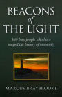 Beacons of the Light: 100 Holy People Who Have Shaped the History of Humanity