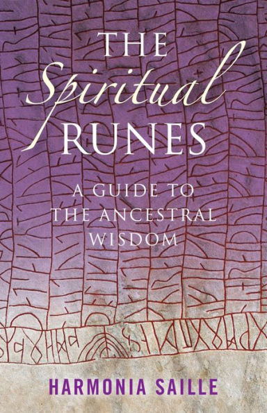 the Spiritual Runes: A Guide to Ancestral Wisdom