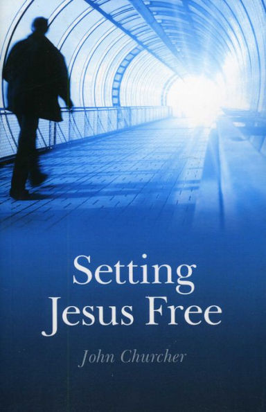 Setting Jesus Free