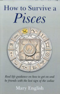 Title: How to Survive a Pisces, Author: Mary English