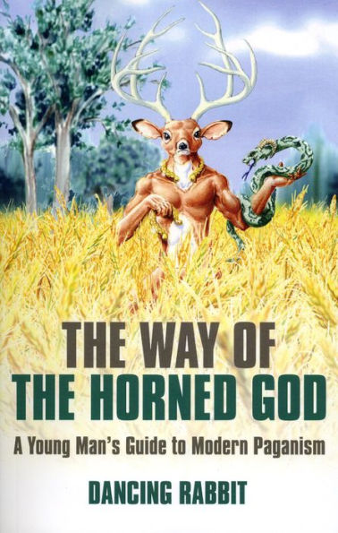 The Way of The Horned God: A Young Man's Guide to Modern Paganism