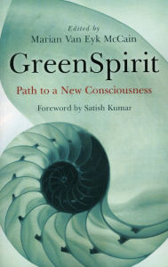Title: GreenSpirit: Path to a New Consciousness, Author: Marian McCain