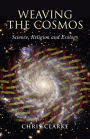 Weaving the Cosmos: Science, Religion and Ecology