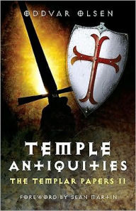 Title: The Temple Antiquities: The Templar Papers II, Author: Oddvar Olsen