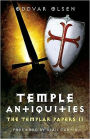 The Temple Antiquities: The Templar Papers II