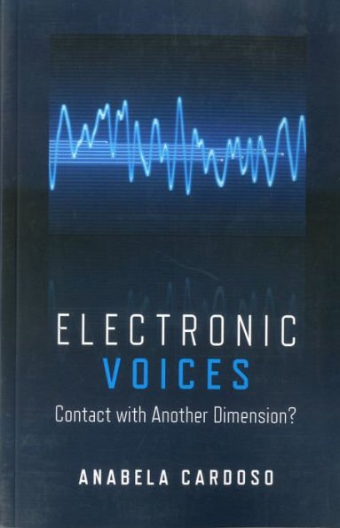 Electronic Voices: Contact with Another Dimension?