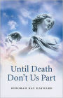 Until Death Don't Us Part