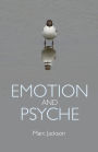 Emotion and Psyche