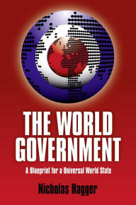 Title: The World Government, Author: Nicholas Hagger