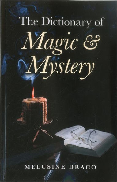 The Dictionary of Magic & Mystery