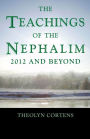 The Teachings of the Nephalim: 2012 and Beyond