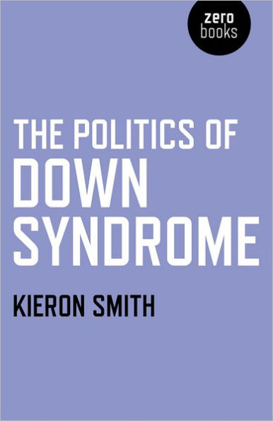 The Politics of Down Syndrome