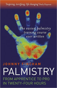 Title: Palmistry: From Apprentice To Pro In 24, Author: Johnny Fincham