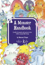 A Monster Handbook: A Toolkit of Strategies and Exercise to Help Children Manage BIG Feelings