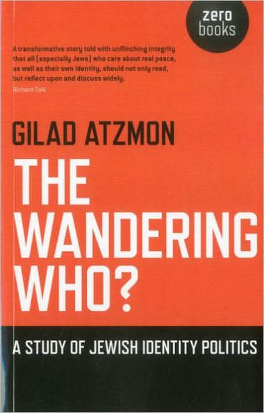 The Wandering Who: A Study of Jewish Identity Politics