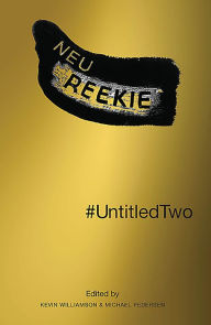 Title: #UntitledTwo: Neu! Reekie!, Author: Kevin Williamson
