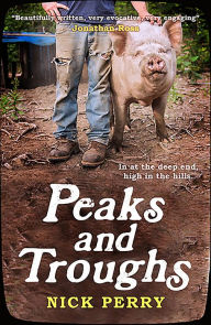 Title: Peaks and Troughs: In at the Deep End, High in the Hills, Author: Nick Perry