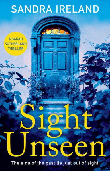 Sight Unseen: A Sarah Sutherland Mystery