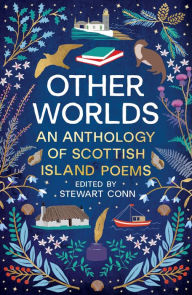 Scribd download audiobook Other Worlds: An Anthology of Scottish Island Poems by Stewart Conn 9781846975417  (English literature)