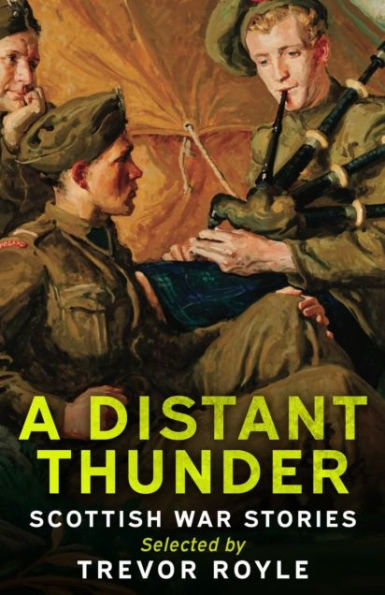 A Distant Thunder: Scottish War Stories